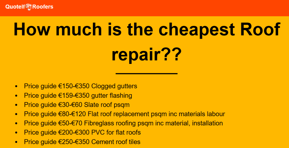 Roof Repair Eur150+ Emergency Urgent Roofer Near. €900+ Replace felt roof medium shed. €120+ copper psqm. €130+ zinc psqm, €70+ Fibreglass & resin waterproof membrane psqm, €55+ Torch On Felt psqm